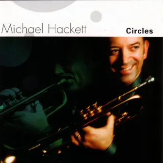 Circles by Michael Hackett