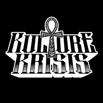 Kulture Krisis by Kulture Krisis