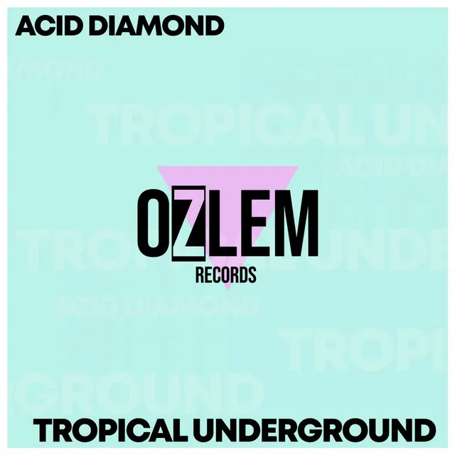 Tropical Underground