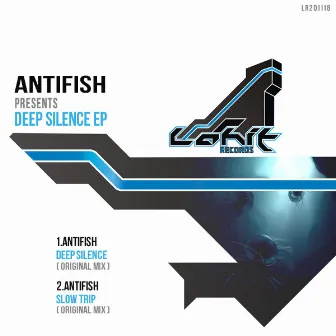 DEEP SILENCE EP by Antifish