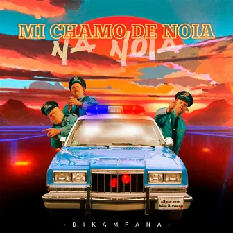 Me Chamou de Nóia (Na Nóia) by Dikampana