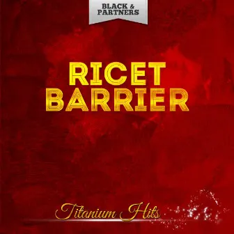 Titanium Hits by Ricet Barrier