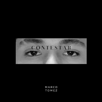 CONTESTAR by Marco Tomez