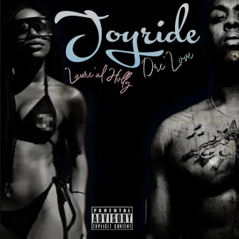 Joyride by Dre’Love