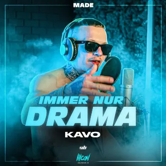 Immer nur Drama by Kavo