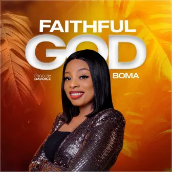 Faithful God by Boma