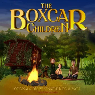 The Boxcar Children (Original Score) by Kenneth Burgomaster