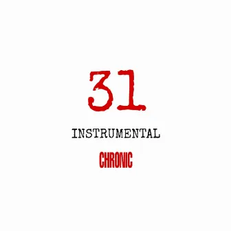 31 (Instrumental Version) by Chronic