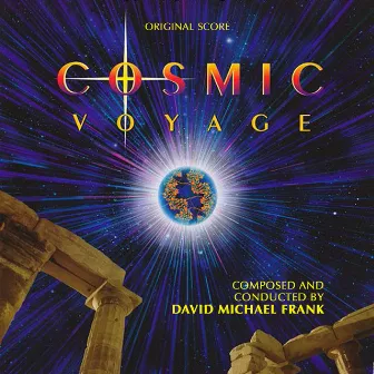 Cosmic Voyage (Original Score) by David Michael Frank