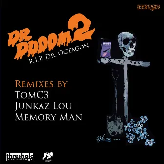 R.I.P. Dr. Octagon Remixes by Dr. Dooom