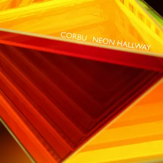 Neon Hallway by Corbu