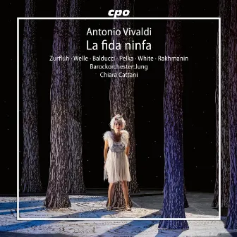 Antonio Vivaldi: La fida ninfa by Chiara Cattani