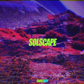 Solscape by SwoleBoy