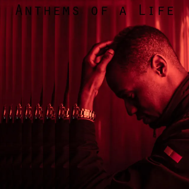 Anthems of a Life