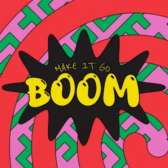 Make It Go Boom by Selectracks Song Catalog