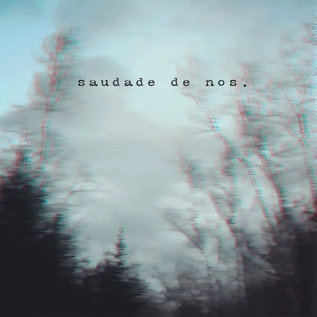 Saudade de Nós