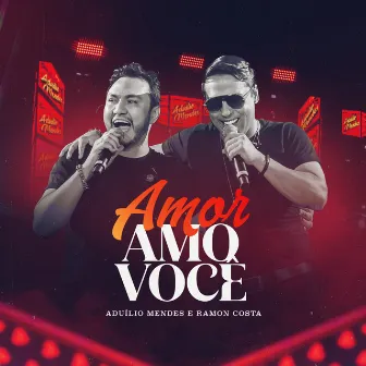 Amor Amo Você by Ramon Costa