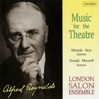 Reynolds: Music for the Theatre by London Salon Ensemble