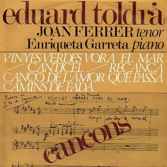 Eduard Toldrà I Soler: Cançons by Joan Ferrer