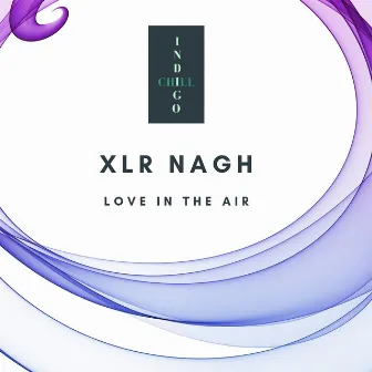 Love In The Air by XLR NAGH