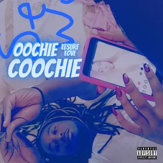 Oochie Coochie by Lesure Love