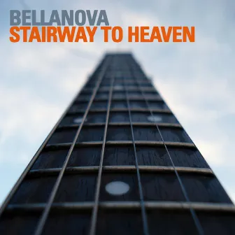 Stairway To Heaven by Bellanova