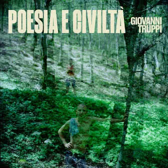 Poesia E Civiltà by Giovanni Truppi