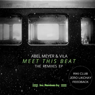 Meet This Beat - The Remixes EP by Vila