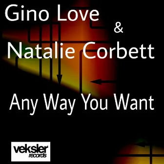 Any Way You Want by Natalie Corbett