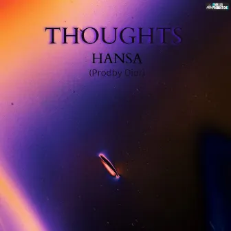 Thoughts by Hansa