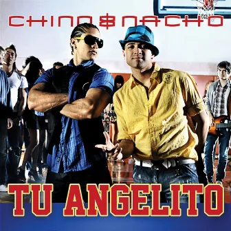 Tu Angelito by Chino & Nacho