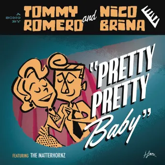 Pretty, Pretty Baby by Tommy Romero