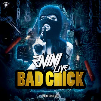 Bad Chick by Zahni