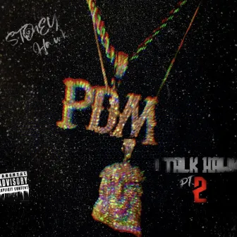 1 Talk Hawk Pt2 by Stoney Hawk