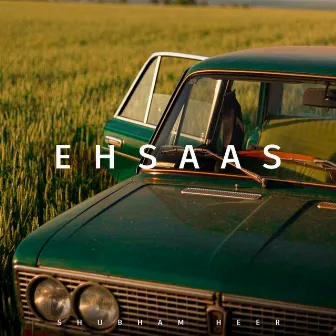 Ehsaas by Shubham Heer