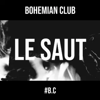 Le saut by Bohemian Club