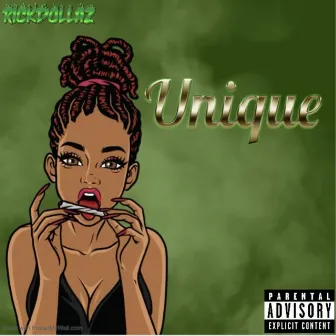 UNIQUE by RickDollaz