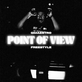 POINT OF VIEW FREESTYLE by GMaestro