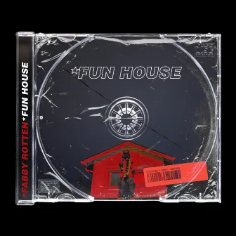 Fun House by Fabby Rotten