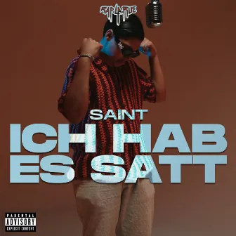 Ich hab es satt by SAINT