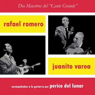 Dos Maestros del Cante Grande by Rafael Romero