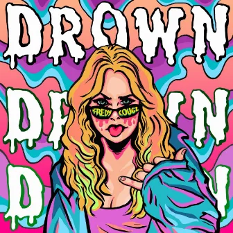 Drown by Fredy Cougz