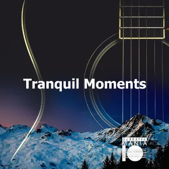 Tranquil Moments by Acoustic Mania