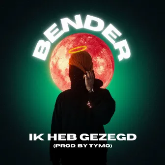 Ik heb gezegd by Bender