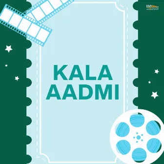 Kala Aadmi (Original Motion Picture Soundtrack) by Unknown Artist