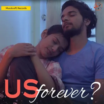 Us Forever by Swapnil Sawant