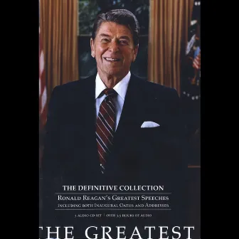 The Greatest:The Definitive Collection-Ronald Reagan's Greatest Speeches by Ronald Reagan