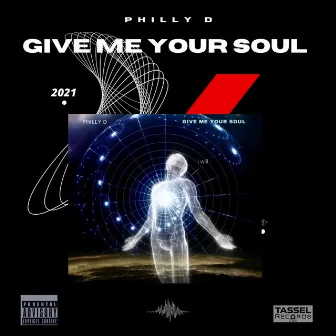 Give Me Your Soul by Philly D