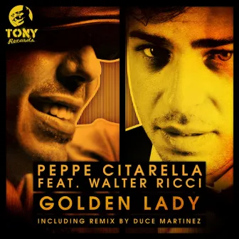 Golden Lady (Incl. Remix By Duce Martinez & Big Moses) by Walter Ricci