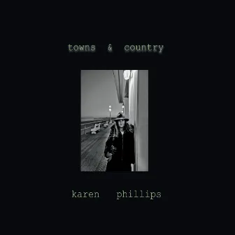 Towns & Country by Karen Phillips